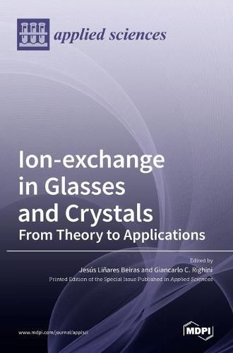 Cover image for Ion-exchange in Glasses and Crystals: from Theory to Applications