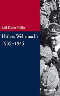 Cover image for Hitlers Wehrmacht 1935-1945