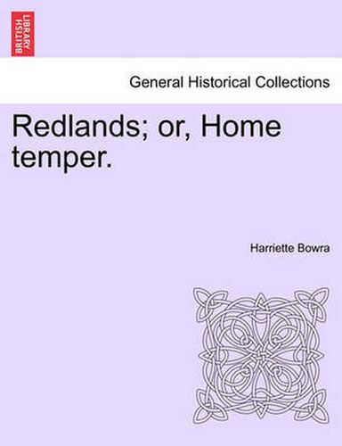 Cover image for Redlands; Or, Home Temper.