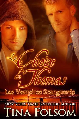 Cover image for Le choix de Thomas (Les Vampires Scanguards - Tome 8)