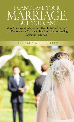 Cover image for I Can't Save Your Marriage, but You Can!