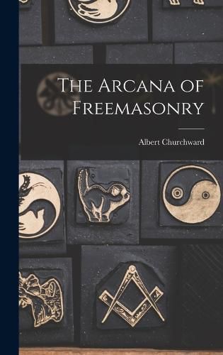 Cover image for The Arcana of Freemasonry