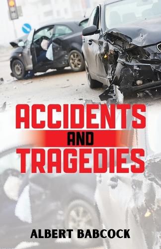 Cover image for Accidents and Tragedies
