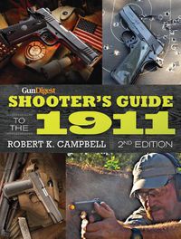 Cover image for Gun Digest Shooter's Guide to the 1911