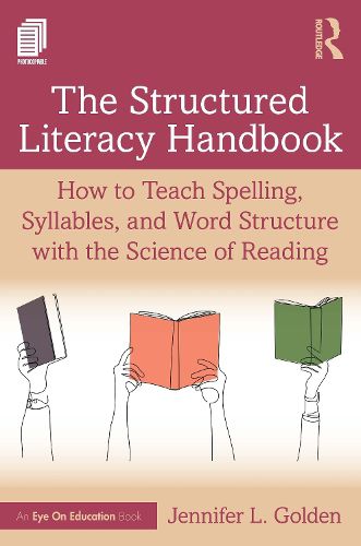 Cover image for The Structured Literacy Handbook
