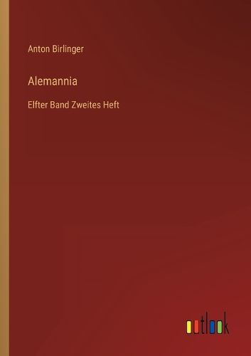 Cover image for Alemannia: Elfter Band Zweites Heft
