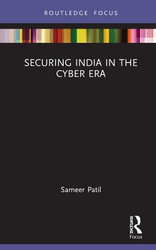 Cover image for Securing India in the Cyber Era