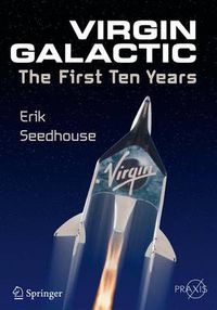 Cover image for Virgin Galactic: The First Ten Years