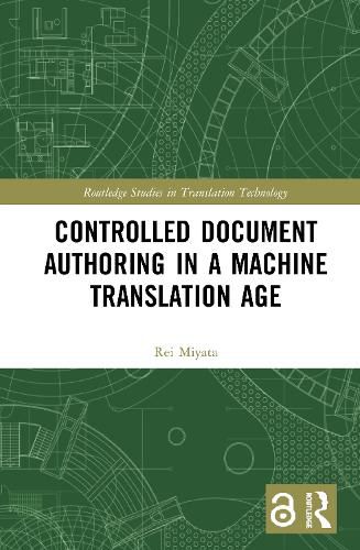 Cover image for Controlled Document Authoring in a Machine Translation Age