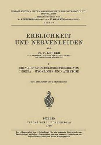 Cover image for Erblichkeit Und Nervenleiden: I Ursachen Und Erblichkeitskreis Von Chorea - Myoklonie Und Athetose