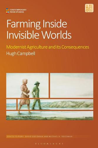 Cover image for Farming Inside Invisible Worlds: Modernist Agriculture and its Consequences