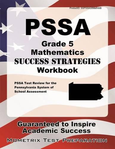 Cover image for Pssa Grade 5 Mathematics Success Strategies Workbook: Comprehensive Skill Building Practice for the Pennsylvania System of School Assessment