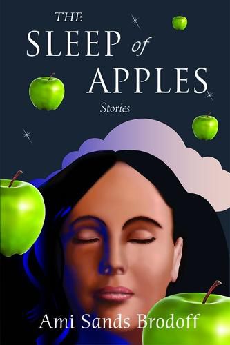 Cover image for The Sleep of Apples: Stories