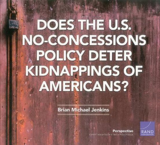 Does the U.S. No-Concessions Policy Deter Kidnappings of Americans?