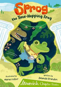 Cover image for Sprog the Time-Hopping Frog: (Lime Chapter Reader)