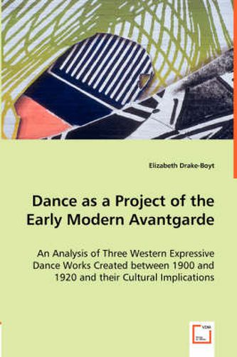 Cover image for Dance as a Project of the Early Modern Avantgarde
