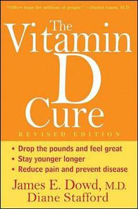 Cover image for The Vitamin D Cure, Revised