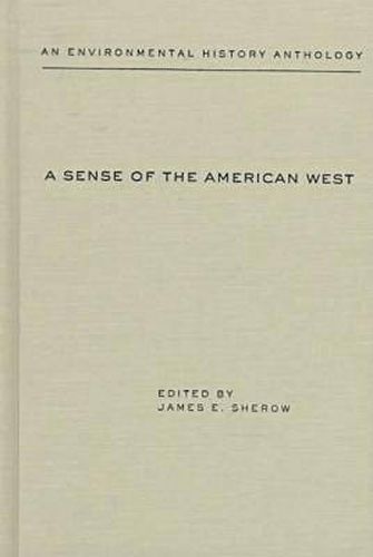 A Sense of the American West: An Environmental History Anthology