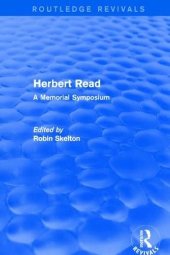 Herbert Read: A Memorial Symposium