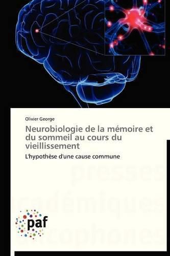 Cover image for Neurobiologie de la Memoire Et Du Sommeil Au Cours Du Vieillissement