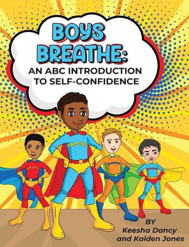 Cover image for Boys Breathe: An ABC Introduction to Self-Confidence