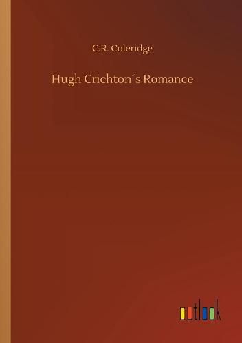 Cover image for Hugh Crichtons Romance