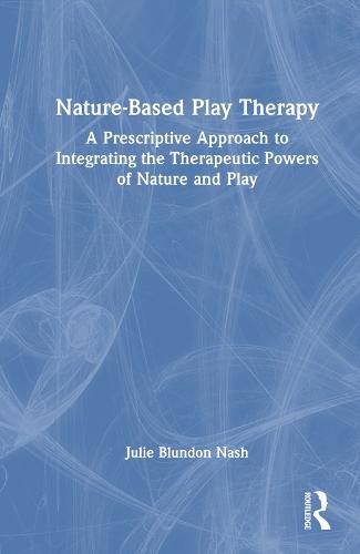 Cover image for Nature-Based Play Therapy