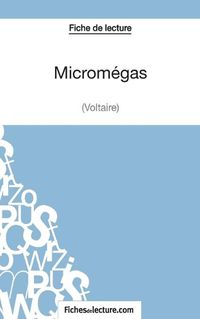 Cover image for Micromegas - Voltaire (Fiche de lecture): Analyse complete de l'oeuvre