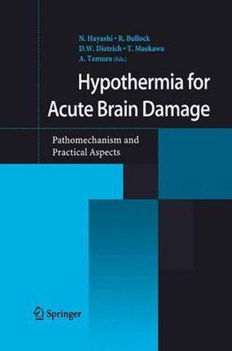 Cover image for Hypothermia for Acute Brain Damage: Pathomechanism and Practical Aspects