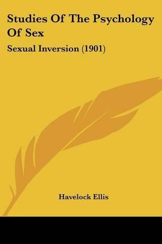 Cover image for Studies of the Psychology of Sex: Sexual Inversion (1901)