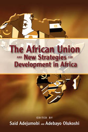 Cover image for The African Union and New Strategies for Development in Africa