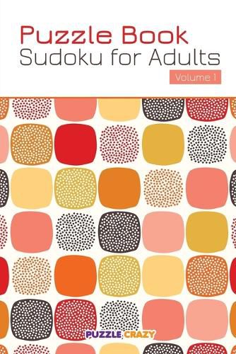 Cover image for Puzzle Book: Sudoku for Adults Volume 1