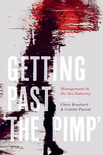 Cover image for Getting Past 'the Pimp': Management in the Sex Industry