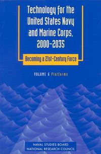 Cover image for Technology for the United States Navy and Marine Corps, 2000-2035 Becoming a 21st-Century Force