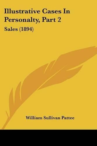 Illustrative Cases in Personalty, Part 2: Sales (1894)