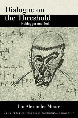 Dialogue on the Threshold: Heidegger and Trakl