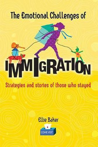 Cover image for The Emotional Challenges of Immigration: Strategies and Stories of Those Who Stayed