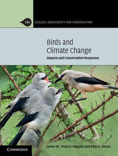 Birds and Climate Change: Impacts and Conservation Responses