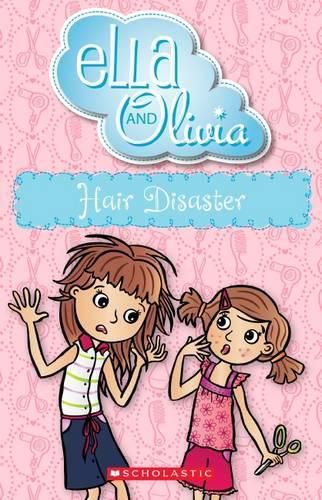 Hair Disaster (Ella and Olivia #15)
