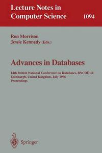 Cover image for Advances in Databases: 14th British National Conference on Database, BNCOD 14 Edinburgh, UK, July 3 - 5, 1996. Proceedings