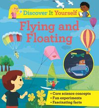 Cover image for Discover It Yourself: Flying and Floating