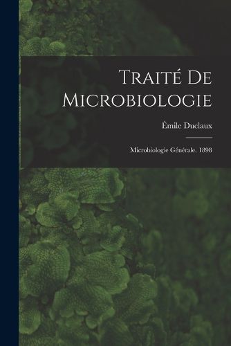 Cover image for Traite De Microbiologie