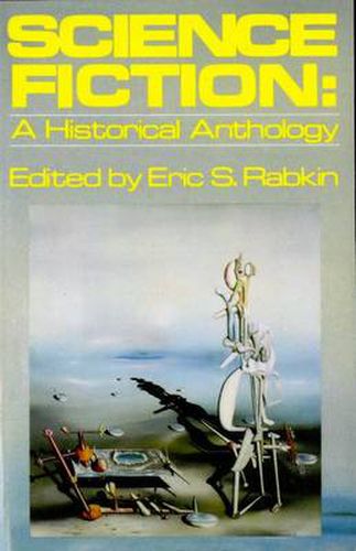 Cover image for Science Fiction: A Historical Anthology