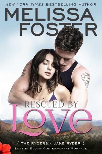 Cover image for Rescued by Love (Love in Bloom: The Ryders): Jake Ryder