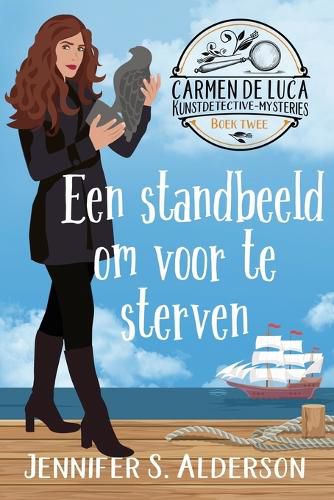 Cover image for Een standbeeld om voor te sterven