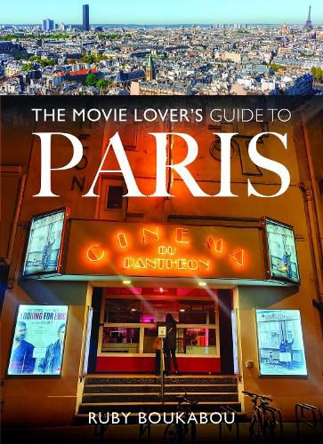 Cover image for The Movie Lover's Guide to Paris