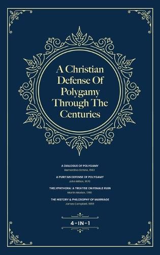 Cover image for A Christian Defense Of Polygamy Through The Centuries