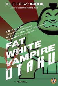 Cover image for Fat White Vampire Otaku