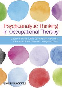 Cover image for Psychoanalytic Thinking in Occupational Therapy