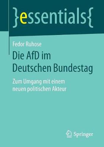 Cover image for Die Afd Im Deutschen Bundestag: Zum Umgang Mit Einem Neuen Politischen Akteur